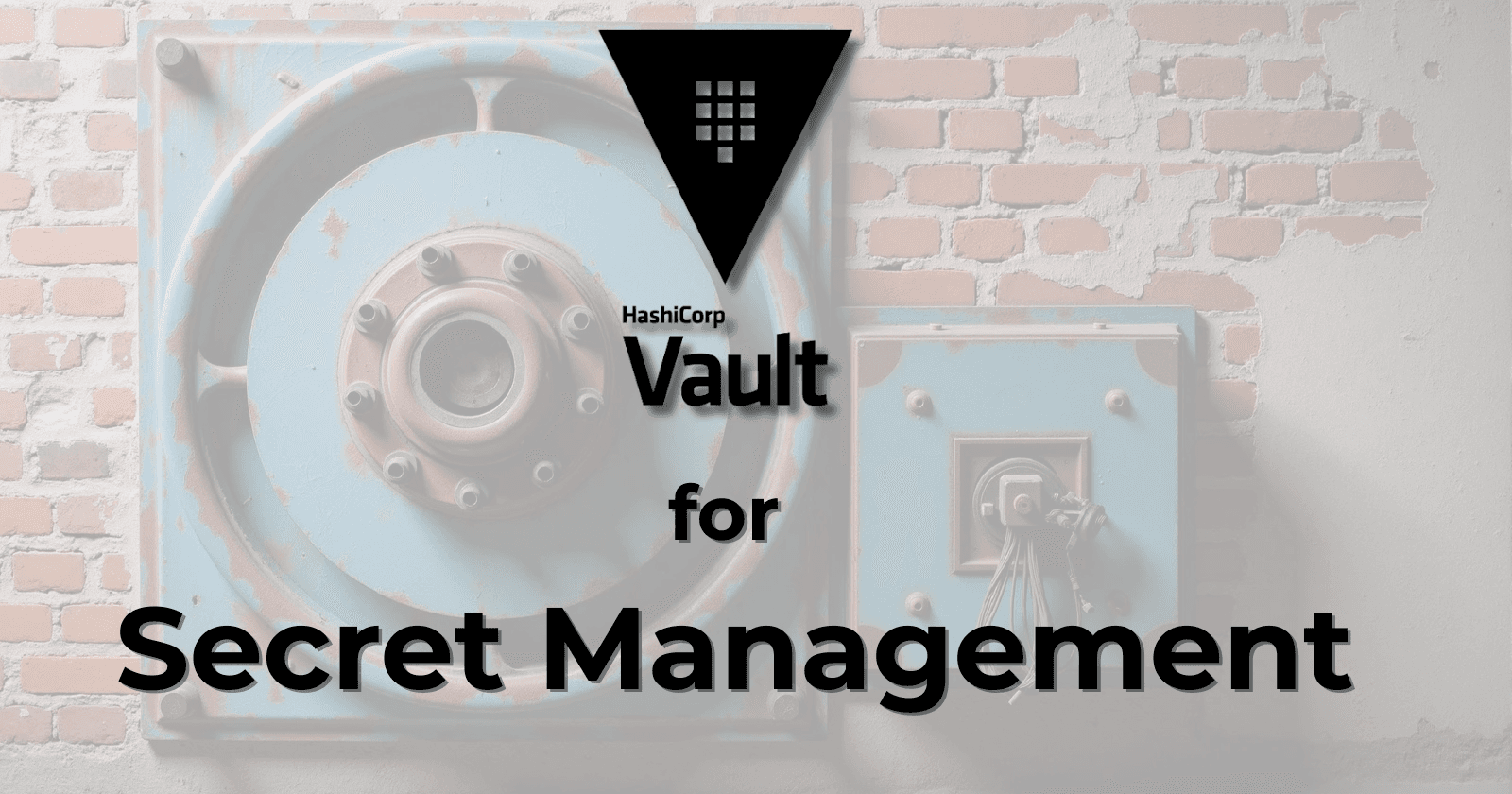 Vault for Secret Management